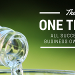 The One Thing Successful Business Owners Do
